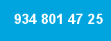 934 801 47 25